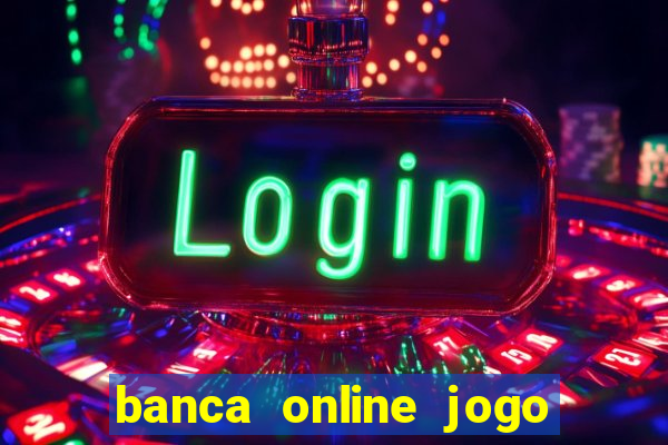 banca online jogo do bicho